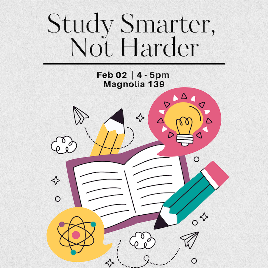 Study Smarter, Not Harder Workshop